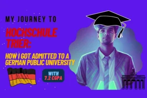 Read more about the article Getting Admitted to a German Public University(Hochschule Trier): Tips and Tricks from My Experience